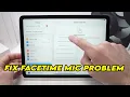 How to Fix FaceTime Microphone Problem on iPad
