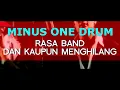 Download Lagu RASA BAND - DAN KAUPUN MENGHILANG ( DKM ) - DRUMLESS - MINUS ONE DRUM