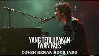 yang terlupakan iwan fals i cover kenan rock indo