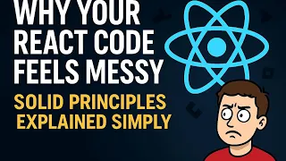 Why Your React Code Feels Messy SOLID Principles Explained Simply