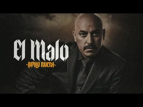 Download MP3 Lupillo Rivera - El Malo (Video Oficial)