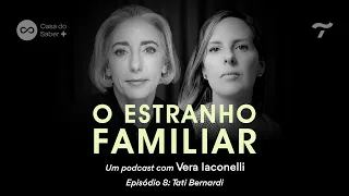 Tati Bernardi: família e pertencer - O Estranho Familiar com Vera Iaconelli Ep. 8