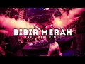 Download Lagu DJ VIRAL TIKTOK💥 BIBIR MERAH - (Farel Beat)Nwrmx2k25
