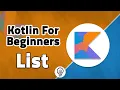 Kotlin For Beginners - List Collection