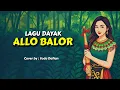 Download Lagu Allo Balor | Piano | Lagu Dayak | cover terbaru 2025