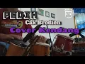 Lagu PEDIH~Cak brodien Cover kendang