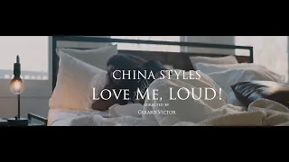 China Styles - I Love Me LOUD