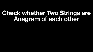 Anagram Strings Java Strings Software Testing DSA Questions
