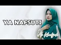 Download Lagu Ya Nafsuti - Ai Khodijah - Lirik Lagu