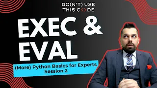 Be ready for exec and eval The Mechanics of CPython Pt 6
