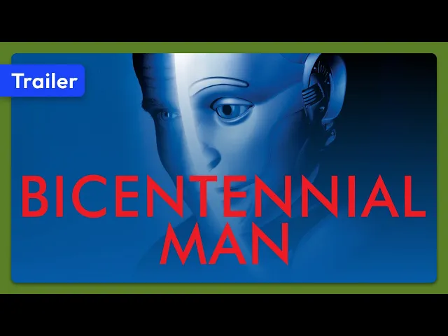 Bicentennial Man (1999) Trailer