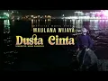 Download Lagu maulana wijaya - dusta cinta