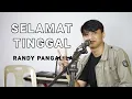 RANDY PANGALILA - SELAMAT TINGGAL