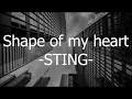 Lagu shape of my heart -STING- lyrics