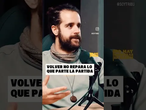 "VOLVER NO REPARA LO QUE PARTE LA PARTIDA"