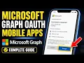 How to authenticate with Microsoft Graph OAuth in mobile apps - Complete Guide