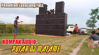 Download Kompak Audio Putar DJ MATAME Penonton Langsung FULL MP3