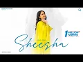 Lagu Sheesha (Official Video) | Pavie Virk | Preet Hundal | Ranbir Grewal | New Punjabi Song 2024