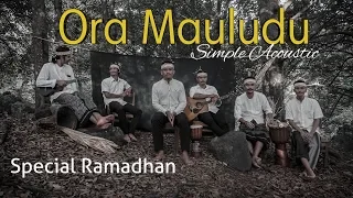 Download SIMPLE ACOUSTIC - ORA MAULUDU (Official Lyric Video) MP3