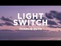 Download Lagu Charlie Puth - Light Switch (Lyrics)
