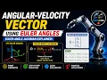 Angular Velocity Vector Using Euler Angles Robotics Engineering
