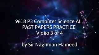 CS P3 All 9618 Past Papers Specimen Practice Part 3 of 4