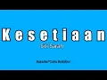 Download Lagu Siti Sarah - Kesetiaan (Karaoke Lirik) HD
