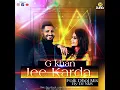 JEE KARDA -(PEG MOTE MOTE) - G KHAAN -FOLK DHOL MIX BY DJ NKS