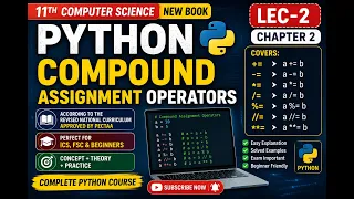 Python Compound Assignment Operators Lec - 2 Chapter 2 Class 11th 10th Computer Science