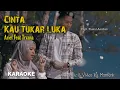 Download Lagu Cinta Kau Tukar Luka Karaoke - Arief feat Tryana