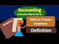 Work in Process Inventory Definition - What is work if proce