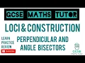 Angle Bisectors and Perpendicular Bisectors Loci Construction Crossover 5 GCSE Maths Tutor