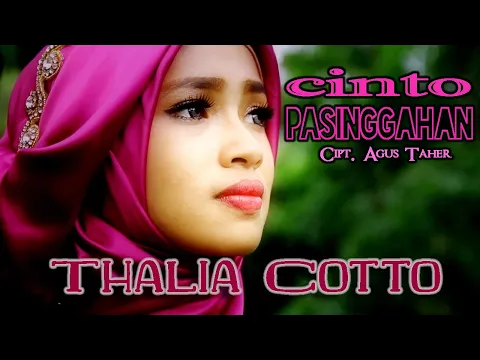 Download MP3 Thalia Cotto KDI || CINTO PASINGGAHAN || Karya Agus Taher