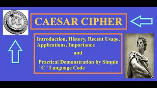 Caesar Cipher Complete information and details Simple code demonstration in C language