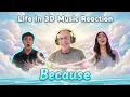 Life In 3d - Because