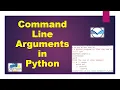 command line arguments in Python Commandline Arguments Passing commandline arguments commandline