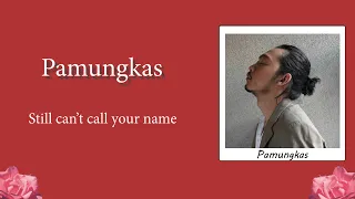 Download Pamungkas - Still Can't Call Your Name ( Unofficial Lyrics Video ) MP3