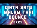Download Lagu Cinta Satu Malam Thai Bounce Remix 2k25 [Preview] - Yuss ⚡ Ft Syaff 
