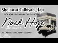 Download Lagu FULL MERDU - LABBAIKALLAH - SHOLAWAT HAJI - Kuntriksi Ellail