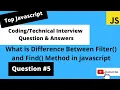 Javascript Coding Interview Questions - what is difference between Filter and Find method
