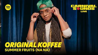 Original Koffee - Summer Fruits (NA NA) (Live) - Carnival Sounds Live