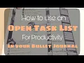 How to Use an Open Task List What and How to Pre-Plan in your Bullet Journal for Productivity