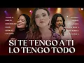 SI TE TENGO A TI LO TENGO TODO / Un Corazón, Sarai Rivera, Averly Morillo