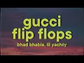 Bhad Bhabie - Gucci Flip Flops ft Lil Yachty