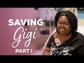 Saving Gigi Part 1