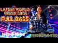 Download Lagu NEWEST KOPLO REMIX 2025, ACCOMPANY YOUR NIGHT REST! ​​FULL BASS