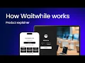 How Waitwhile works Product explainer