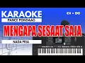 Lagu Karaoke - Mengapa Sesaat Saja // Pance Pondaag ( Nada Pria )