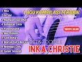 Download Lagu Inka Christie Full Album Terbaik