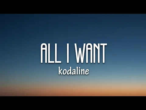 Download MP3 Kodaline - All I Want (Lyrics)